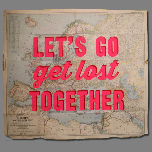 Lets Get Lost Together (Europe Vintage Map)