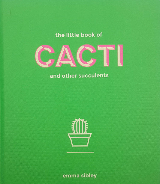 The Little Book of Cacti and Other Succulents