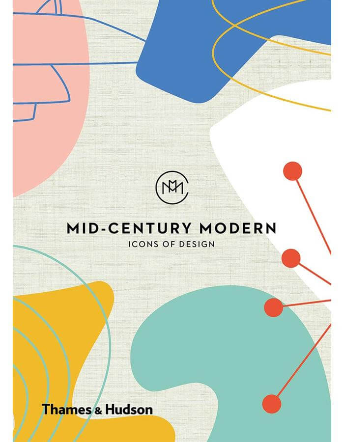 Mid-Century Modern: Icons of Design